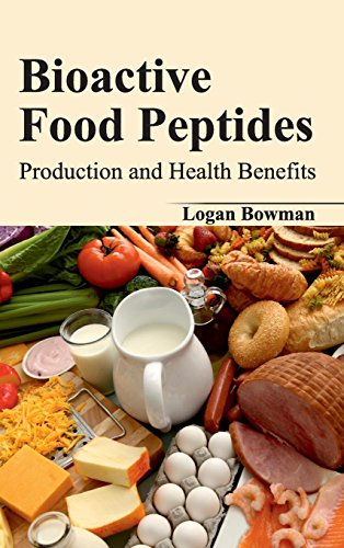 Bioactive Food Peptides Production And Health Benefits [Hardcover]