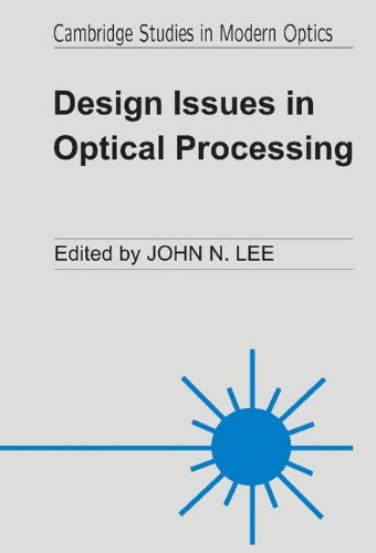 Design Issues in Optical Processing [Hardcover]