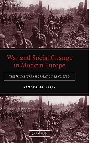 War and Social Change in Modern Europe The Great Transformation Revisited [Paperback]