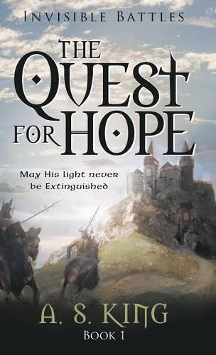 The Quest For Hope Invisible Battles Book 1 [Hardcover]