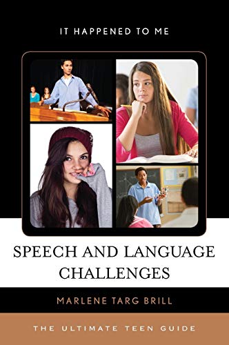 Speech and Language Challenges: The Ultimate Teen Guide [Hardcover]