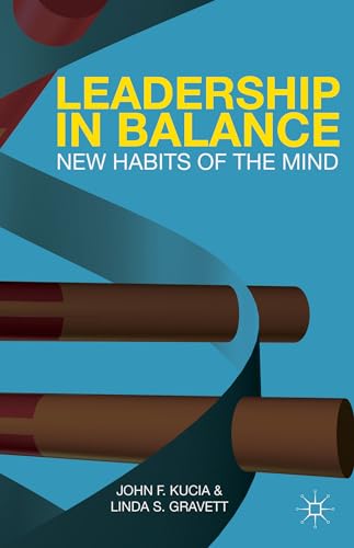 Leadership in Balance: New Habits of the Mind [Paperback]