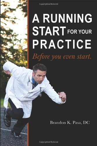 A Running Start For Your Practice Before You Even Start [Paperback]