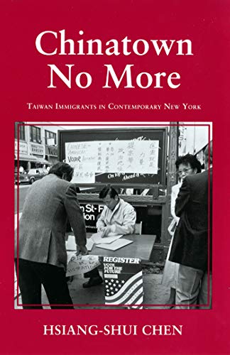 Chinaton No More  Taian Immigrants in Contemporary Ne York [Hardcover]