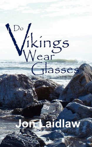 Do Vikings Wear Glasses [Paperback]