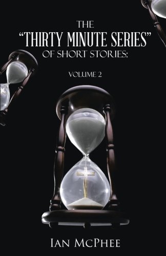 The  thirty Minute Series  Of Short Stories Volume 2 [Paperback]