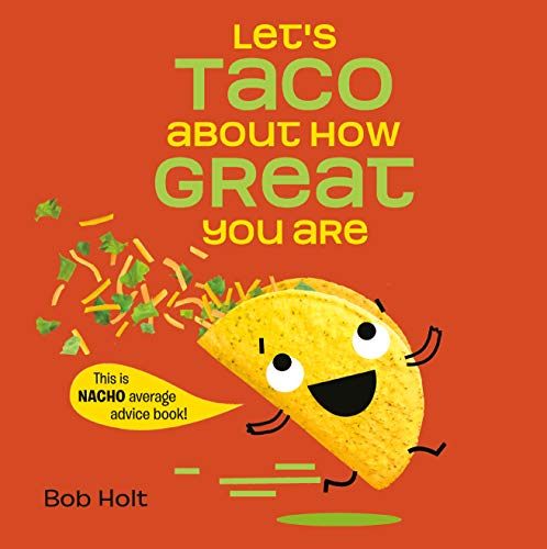 Let's Taco About How Great You Are [Hardcover