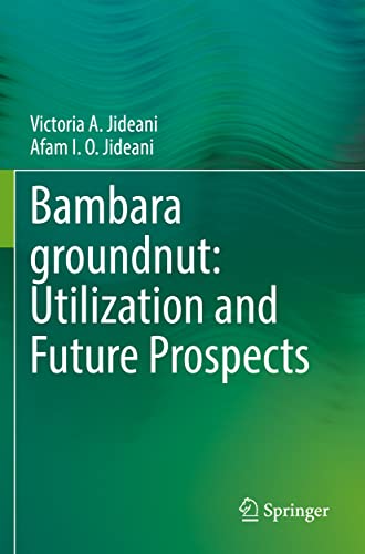 Bambara groundnut: Utilization and Future Prospects [Paperback]