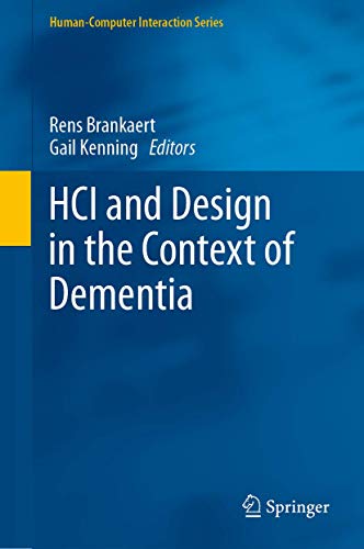 HCI and Design in the Context of Dementia [Hardcover]