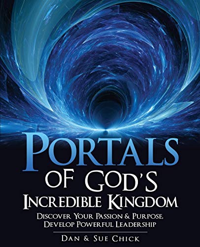 Portals Of God's Incredible Kingdom [Paperback]