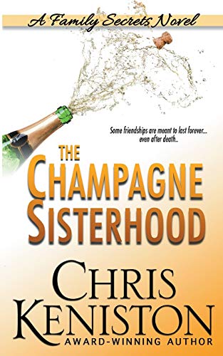 The Champagne Sisterhood A Family Secrets Novel [Paperback]