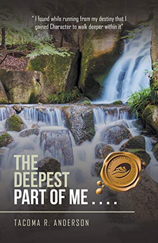 The Deepest Part Of Me . . . . Echoes Of My Soul [Paperback]