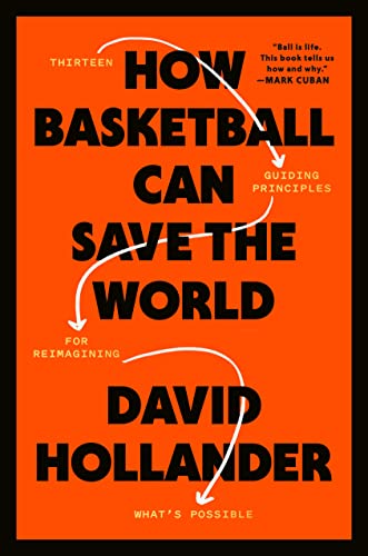 How Basketball Can Save the World: 13 Guiding