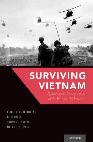 Surviving Vietnam: Psychological Consequences of the War for US Veterans [Hardcover]