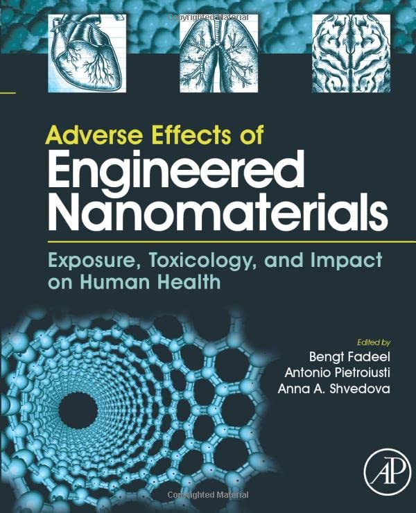 Adverse Effects of Engineered Nanomaterials Exposure, Toxicology, and Impact on [Paperback]