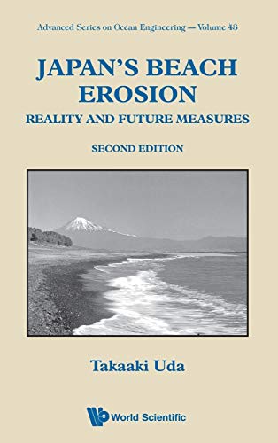 Japan's Beach Erosion Reality And Future Measures (second Edition) (advances In [Hardcover]