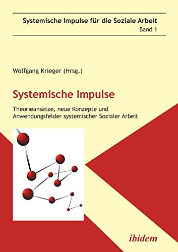 Systemische Impulse. Theorieanstze, Neue Konzepte Und Anendungsfelder Systemis [Paperback]