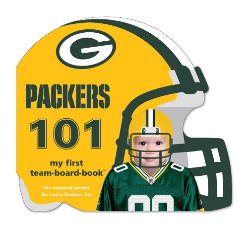 Green Bay Packers 101 (101: My First Team-Board-Book) [Board book]