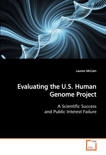 Evaluating the U S Human Genome Project [Paperback]