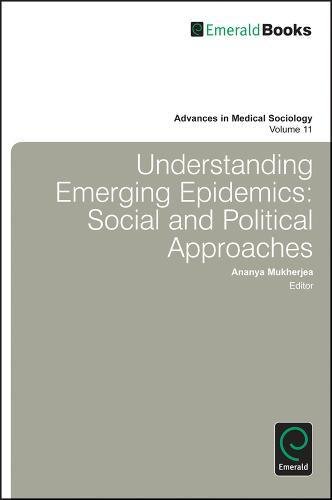 Understanding Emerging Epidemics  Social and Political Approaches [Hardcover]