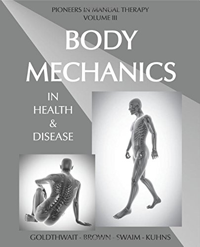 Body Mechanics In Health And Disease [Paperback]