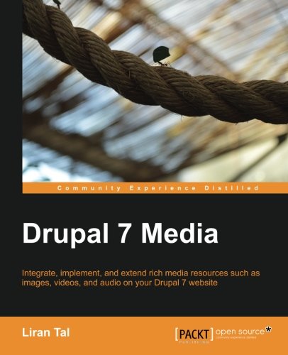 Drupal 7 Media [Paperback]