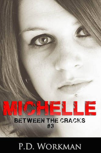 Michelle (beteen The Cracks) [Hardcover]