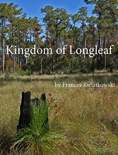 Kingdom Of Longleaf [Hardcover]