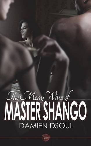 The Merry Wives Of Master Shango [Paperback]