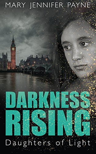 Darkness Rising: Daughters of Light [Paperback]