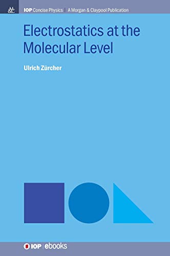 Electrostatics at the Molecular Level [Hardcover]