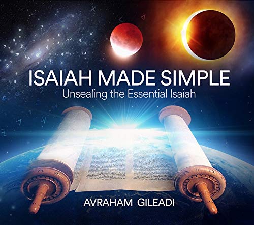 Isaiah Made Simple  Unsealing the Essential Isaiah [Paperback]