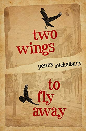 Two Wings to Fly Away [Paperback]