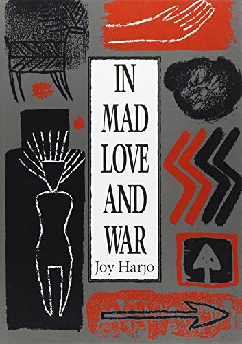 In Mad Love and War [Paperback]