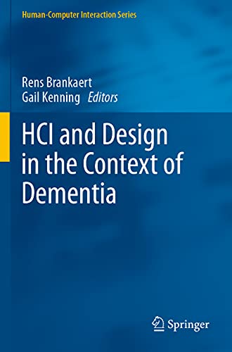 HCI and Design in the Context of Dementia [Paperback]