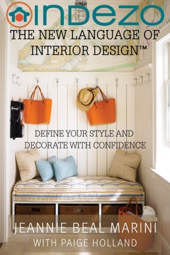 Indezo The Ne Language Of Interior Design Define Your Style And Decorate With [Paperback]