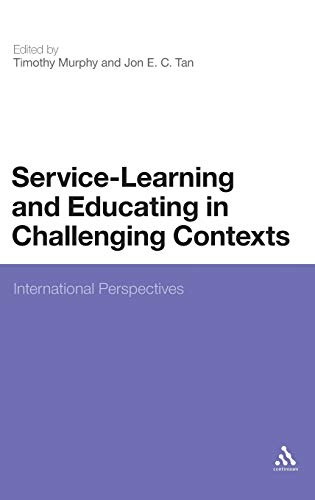 Service-Learning and Educating in Challenging Contexts International Perspectiv [Hardcover]