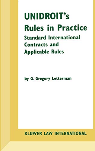 Unidroit&aposs Rules In Practice Standard International Contracts and Applicab [Hardcover]