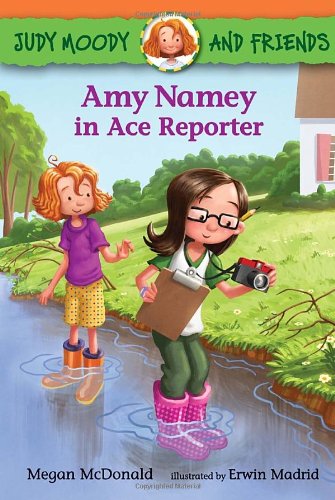 Judy Moody and Friends: Amy Namey in Ace Reporter [Hardcover]