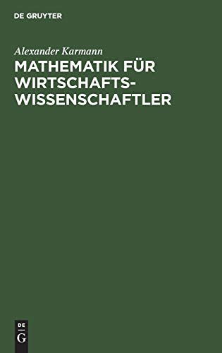 Mathematik Fr Wirtschaftsissenschaftler  Problemorientierte Einfhrung [Hardcover]