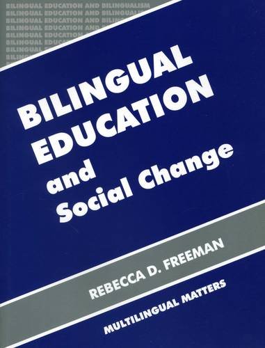 Bilingual Education and Social Change [Paperback]