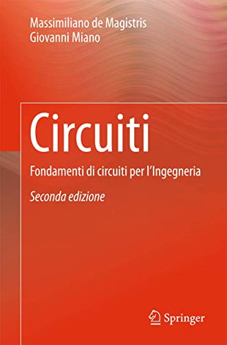 Circuiti: Fondamenti di circuiti per l'Ingegneria [Paperback]