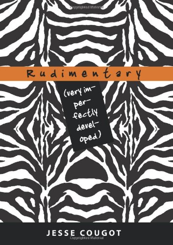 Rudimentary (very Imperfectly Developed) [Hardcover]