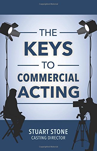 The Keys To Commercial Acting [Paperback]