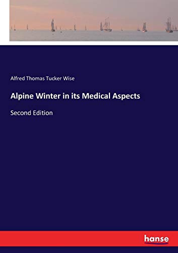 Alpine Winter in Its Medical Aspects [Paperback]