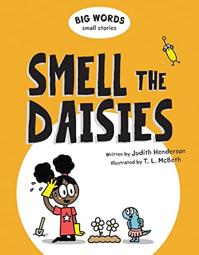 Big Words Small Stories: Smell the Daisies [Hardcover]