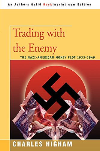 Trading With The Enemy The Nazi-American Money Plot 1933-1949 [Paperback]