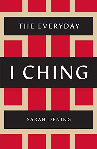 The Everyday I Ching [Paperback]