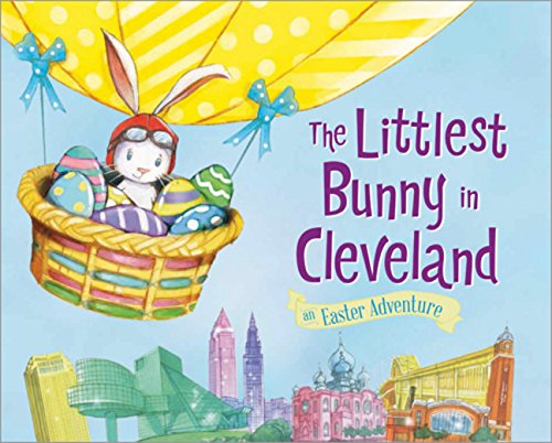 The Littlest Bunny in Cleveland [Hardcover]