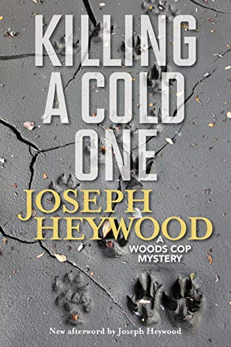 Killing a Cold One A Woods Cop Mystery [Paperback]